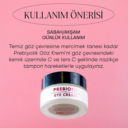 Prebiotic Eye Cream Yoğun Nemlendirici Etki Sunan Prebiyotik Göz Kremi (20 ml)